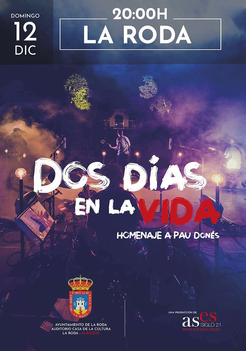 Cartel Dos días en la vida - Homenaje a Pau Donés - La Roda - Albacete